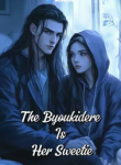 The Byoukidere Is Her Sweetie